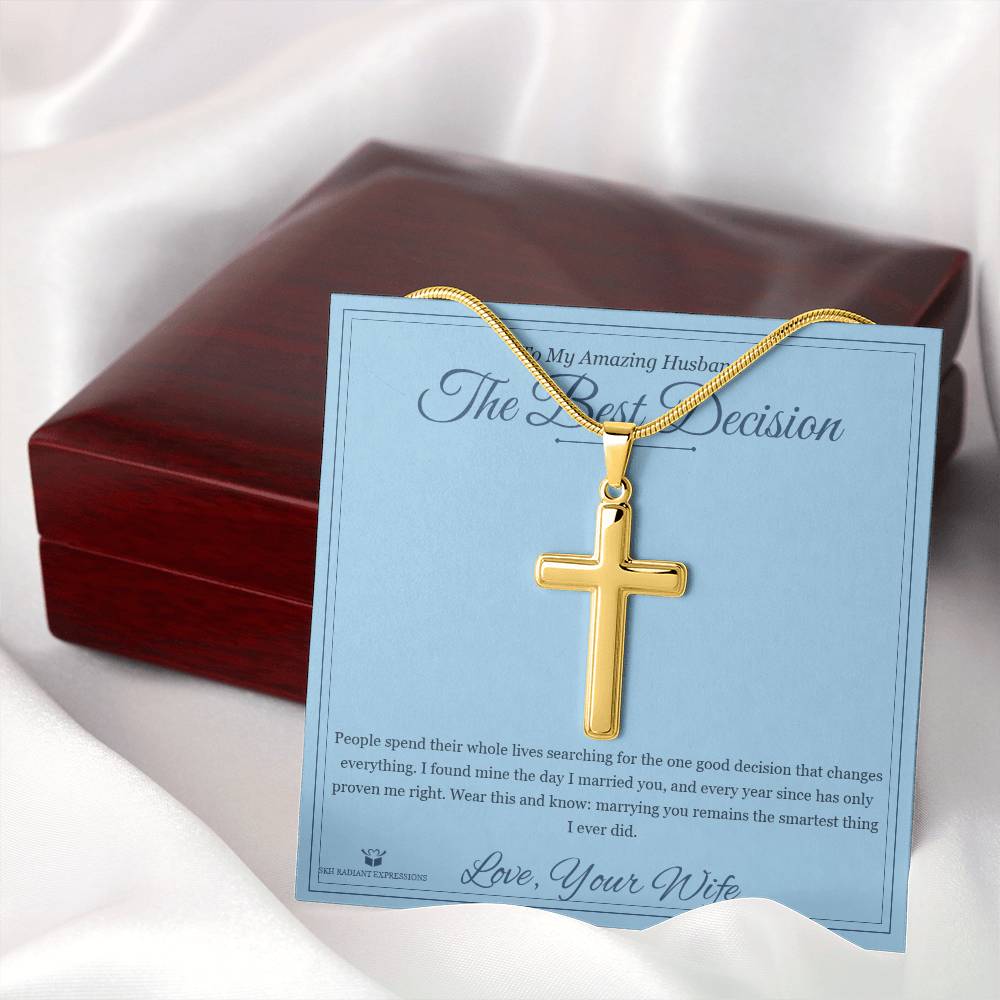 The Best Decision - Artisan Cross Necklace for Husband - personalized keepsake gift from SKH Radiant Expressions