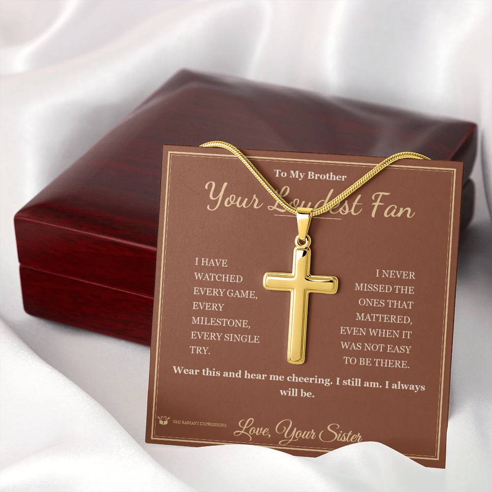 Your Loudest Fan - Artisan Cross Necklace for Brother - personalized keepsake gift from SKH Radiant Expressions