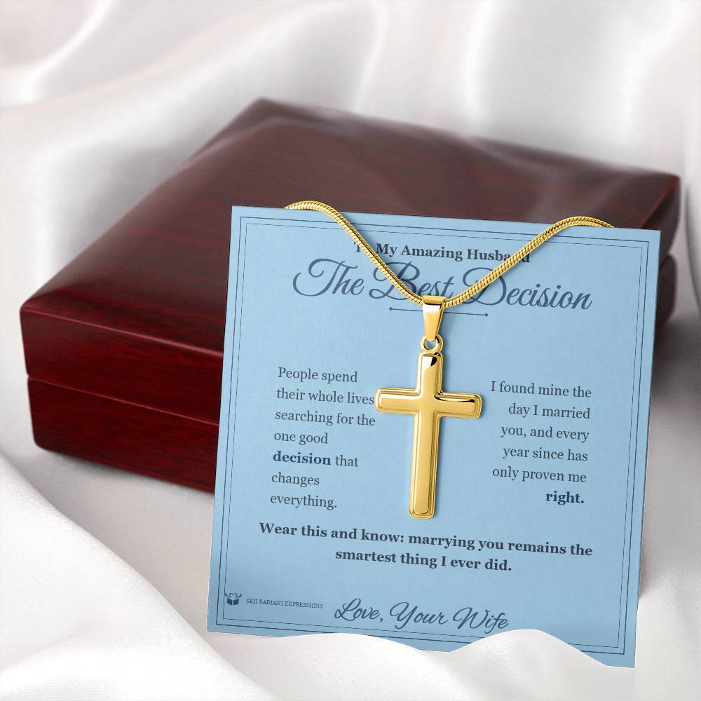 The Best Decision - Artisan Cross Necklace for Husband - personalized keepsake gift from SKH Radiant Expressions