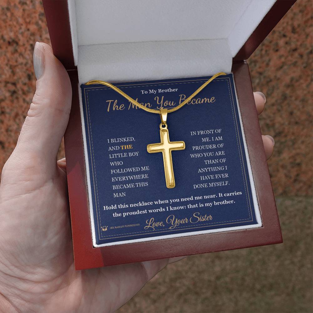 The Man You Became - Artisan Cross Necklace for Brother - personalized keepsake gift from SKH Radiant Expressions