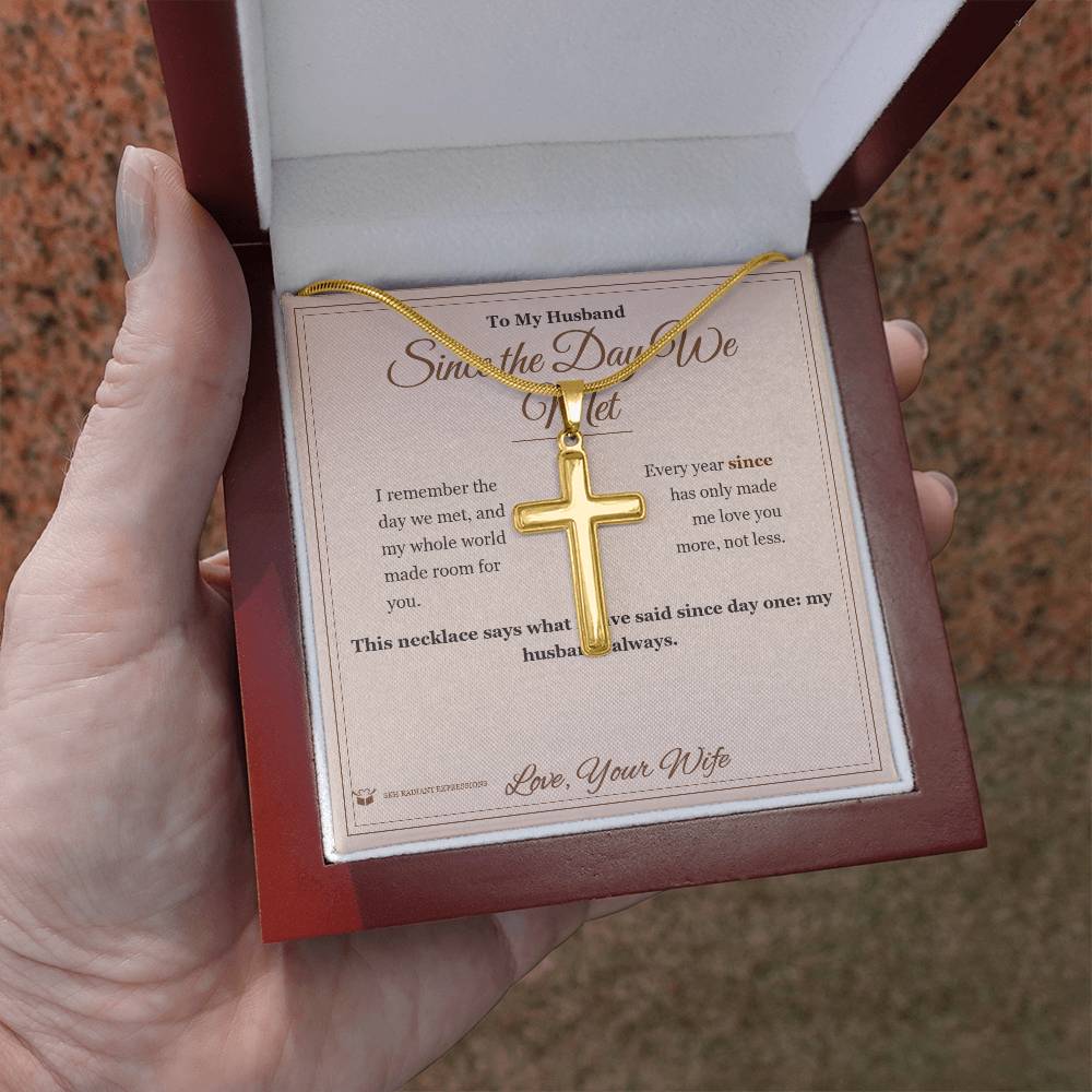 Since the Day We Met - Artisan Cross Necklace for Husband - personalized keepsake gift from SKH Radiant Expressions