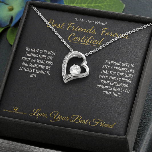 Best Friends, Forever Certified - Forever Love Necklace for Best Friend