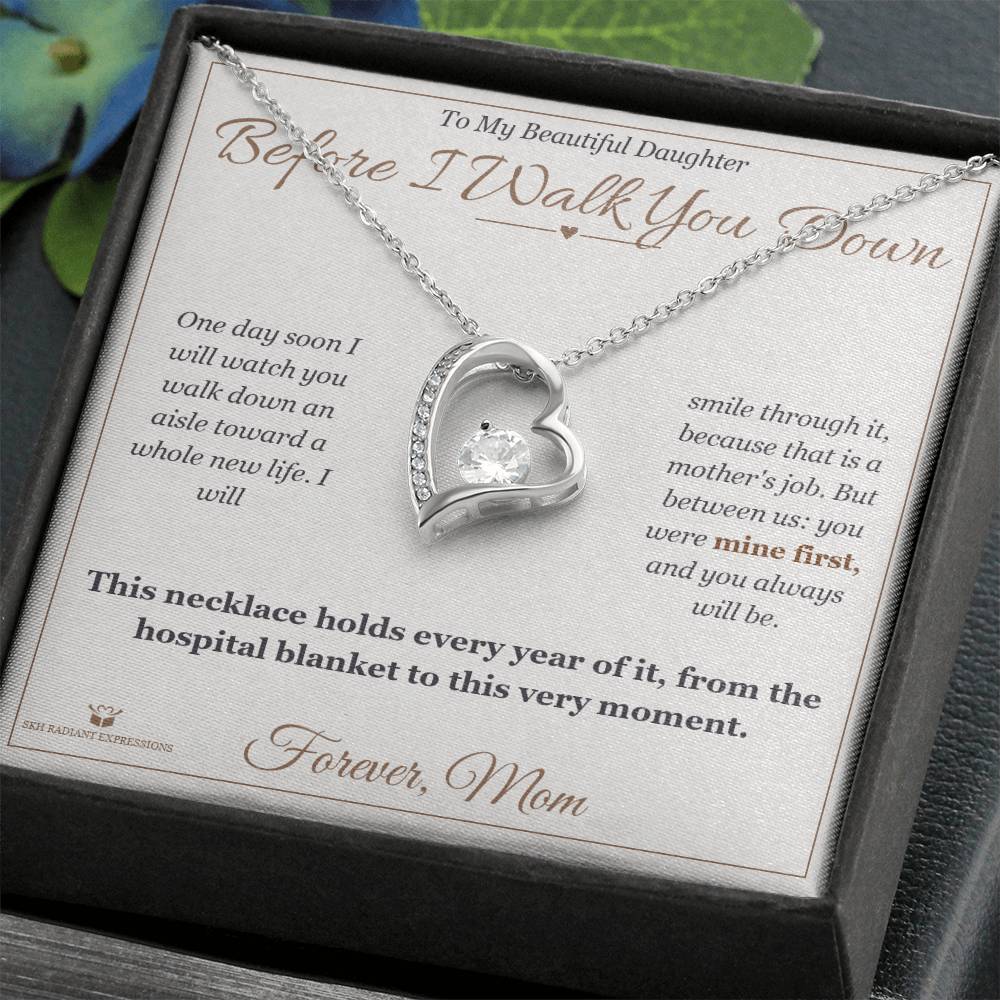 Before I Walk You Down - Forever Love Necklace for Daughter