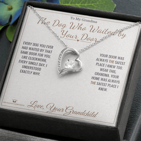 The Dog Who Waited by Your Door - Forever Love Necklace for Grandmother
