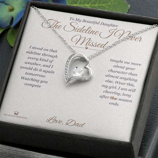 The Sideline I Never Missed - Forever Love Necklace for Daughter