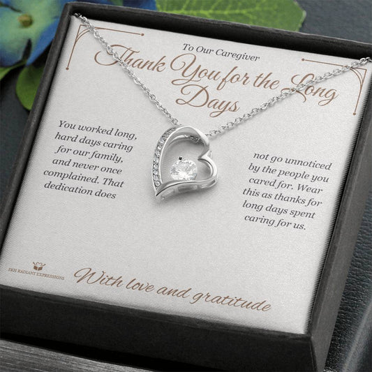 Thank You for the Long Days - Forever Love Necklace for Caregiver