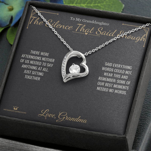 The Silence That Said Enough - Forever Love Necklace for Granddaughter