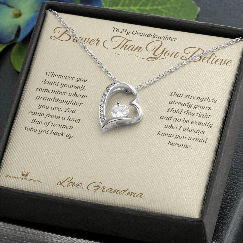 Braver Than You Believe - Forever Love Necklace for Granddaughter