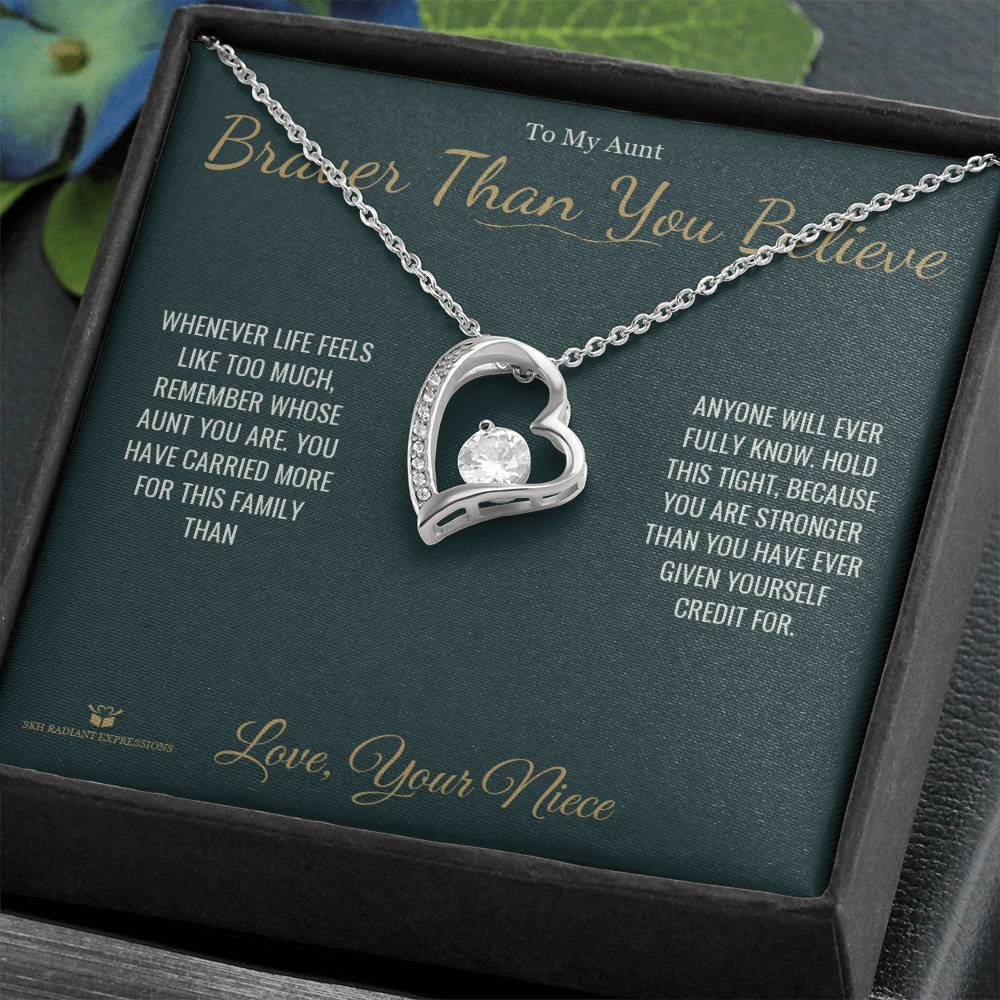 Braver Than You Believe - Forever Love Necklace for Aunt