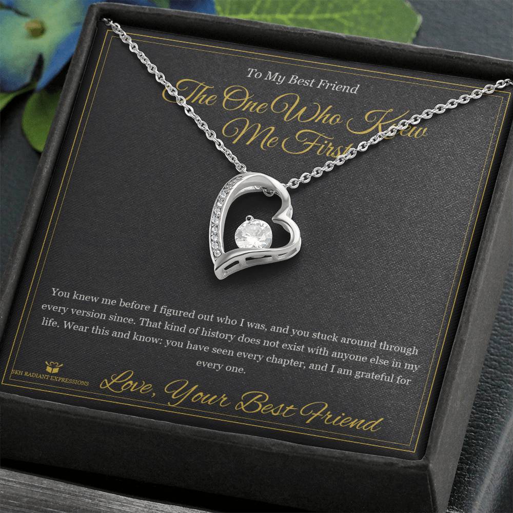 The One Who Knew Me First - Forever Love Necklace for Best Friend - personalized keepsake gift from SKH Radiant Expressions