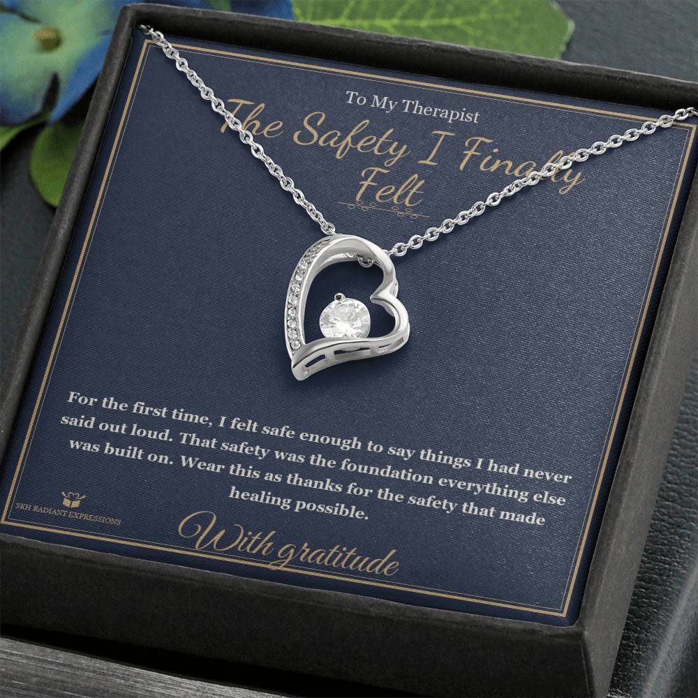 The Safety I Finally Felt - Forever Love Necklace for Therapist - personalized keepsake gift from SKH Radiant Expressions