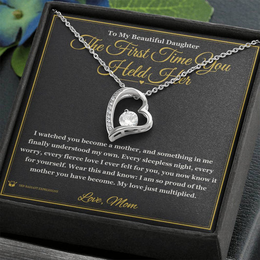 The First Time You Held Her - Forever Love Necklace for Daughter - personalized keepsake gift from SKH Radiant Expressions