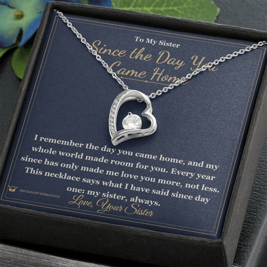 Since the Day You Came Home - Forever Love Necklace for Sister - personalized keepsake gift from SKH Radiant Expressions