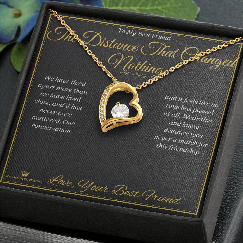 The Distance That Changed Nothing - Forever Love Necklace for Best Friend