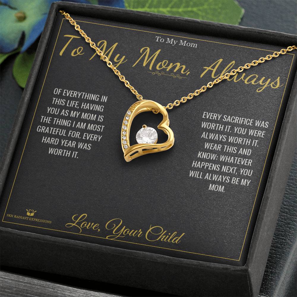 To My Mom, Always - Forever Love Necklace for Mom
