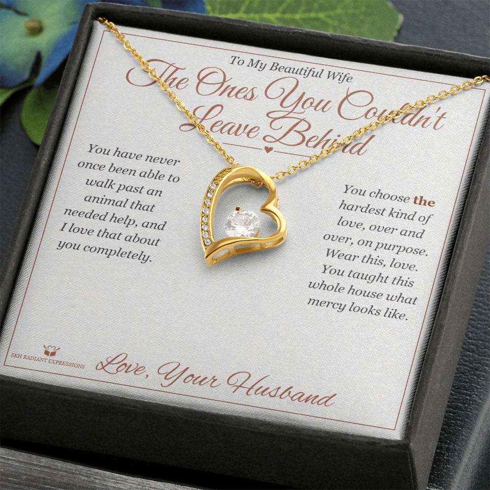 The Ones You Couldn't Leave Behind - Forever Love Necklace for Wife