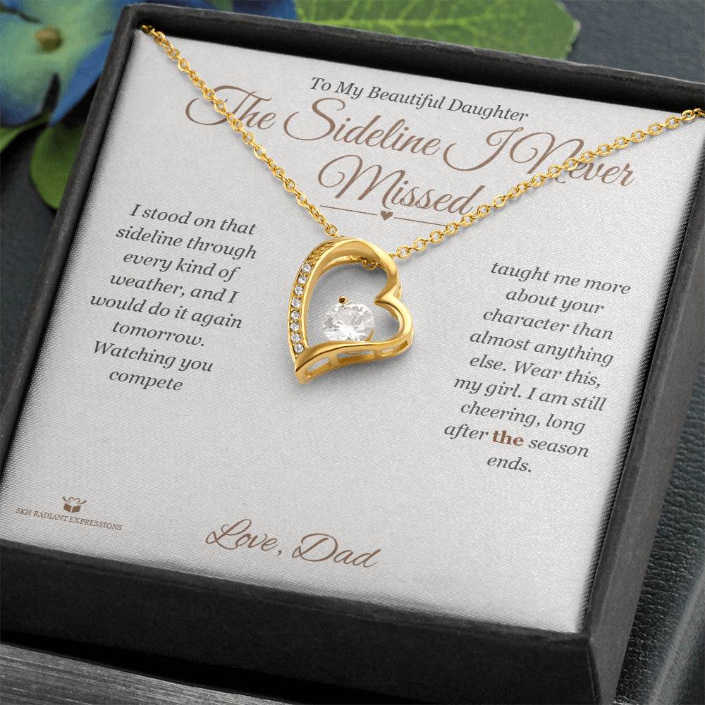 The Sideline I Never Missed - Forever Love Necklace for Daughter