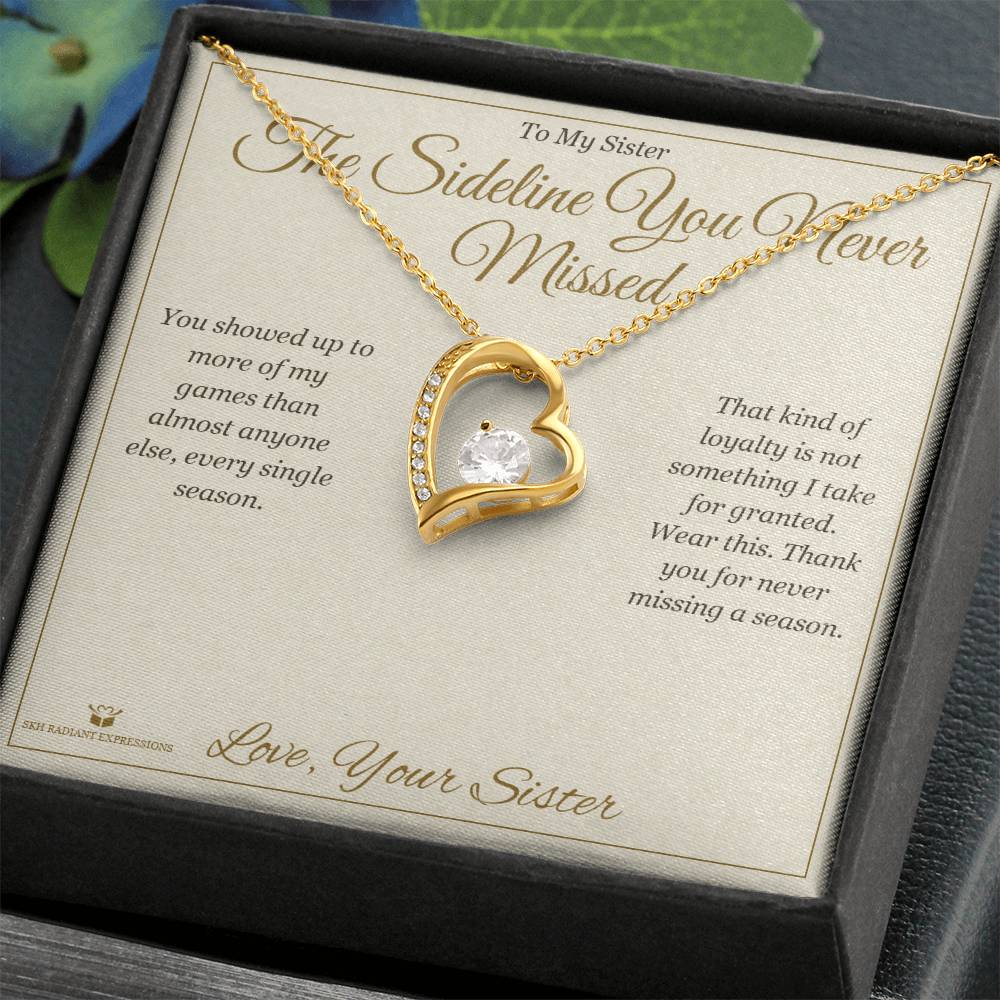 The Sideline You Never Missed - Forever Love Necklace for Sister