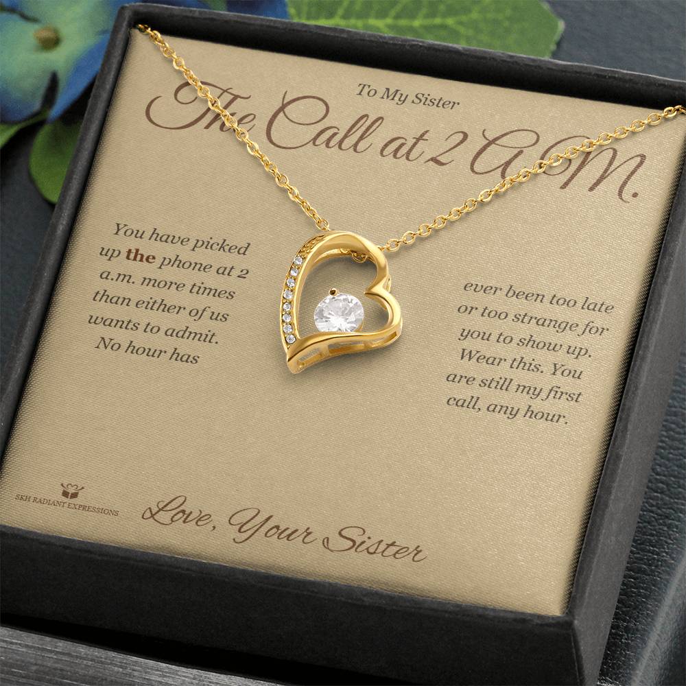 The Call at 2 A.M. - Forever Love Necklace for Sister