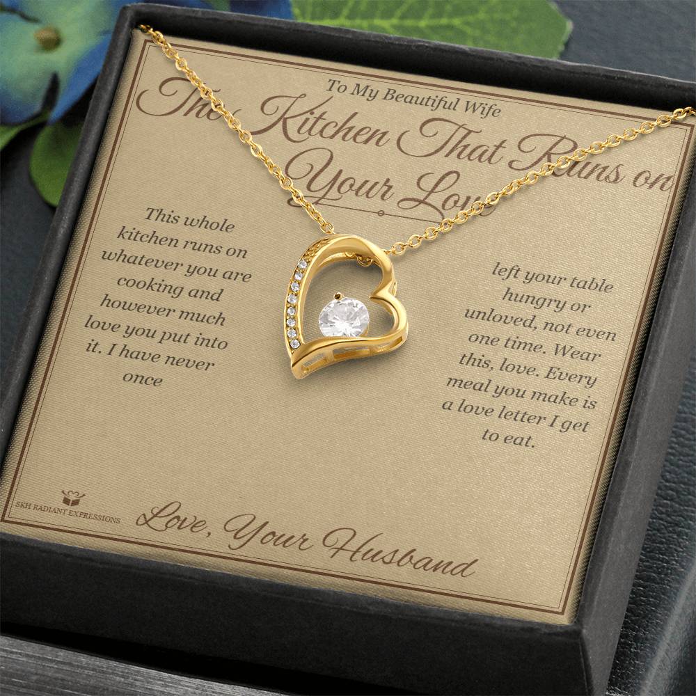 The Kitchen That Runs on Your Love - Forever Love Necklace for Wife