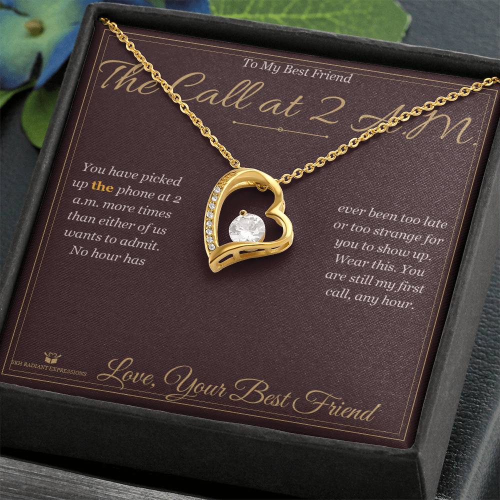 The Call at 2 A.M. - Forever Love Necklace for Best Friend