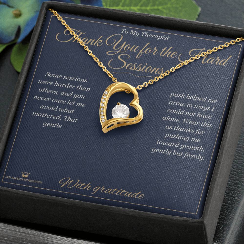 Thank You for the Hard Sessions - Forever Love Necklace for Therapist