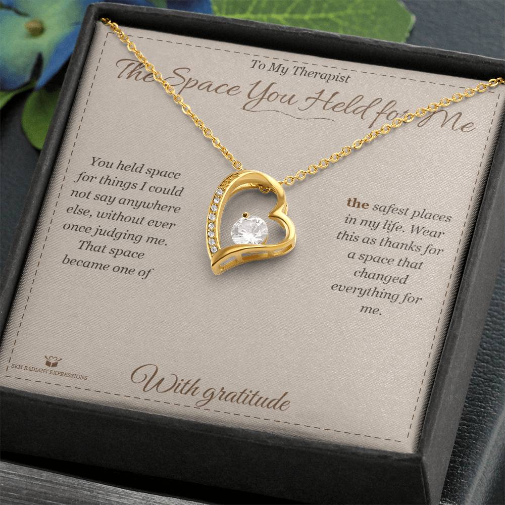 The Space You Held for Me - Forever Love Necklace for Therapist
