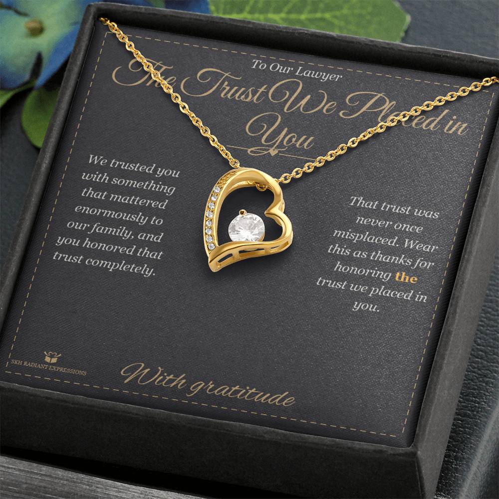 The Trust We Placed in You - Forever Love Necklace for Lawyer