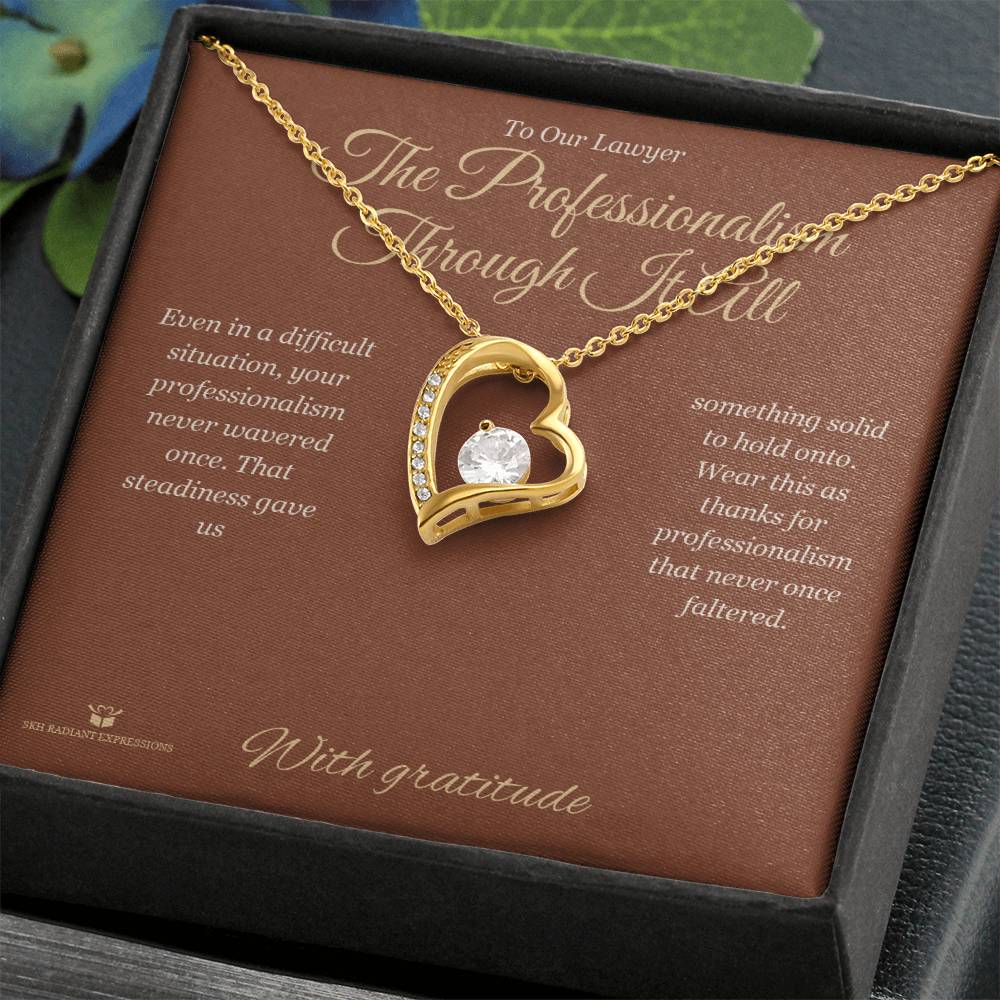 The Professionalism Through It All - Forever Love Necklace for Lawyer