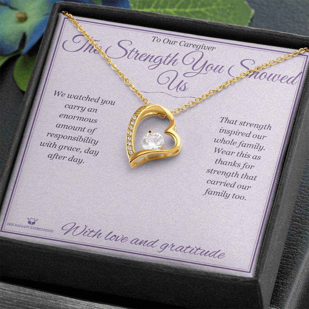 The Strength You Showed Us - Forever Love Necklace for Caregiver