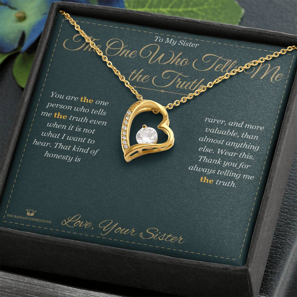 The One Who Tells Me the Truth - Forever Love Necklace for Sister