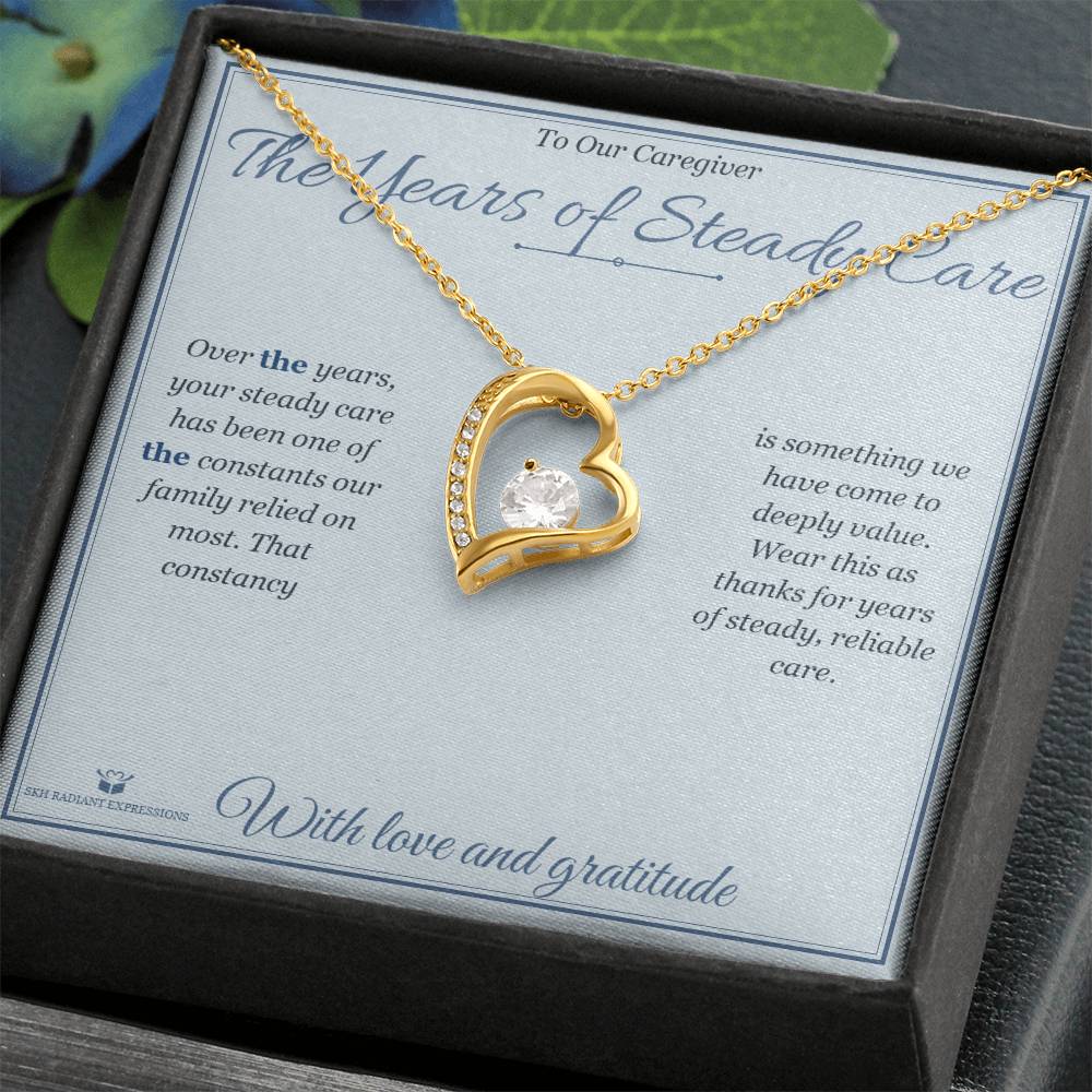 The Years of Steady Care - Forever Love Necklace for Caregiver