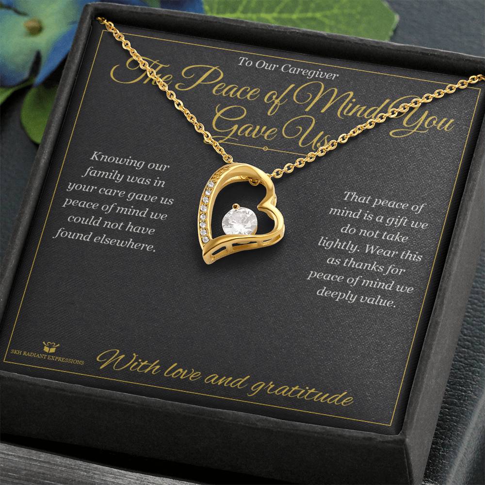 The Peace of Mind You Gave Us - Forever Love Necklace for Caregiver