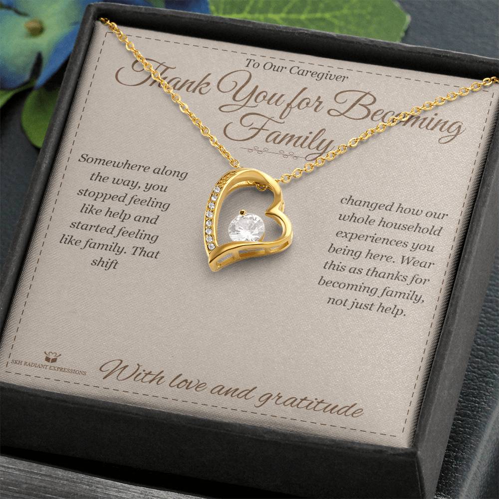 Thank You for Becoming Family - Forever Love Necklace for Caregiver