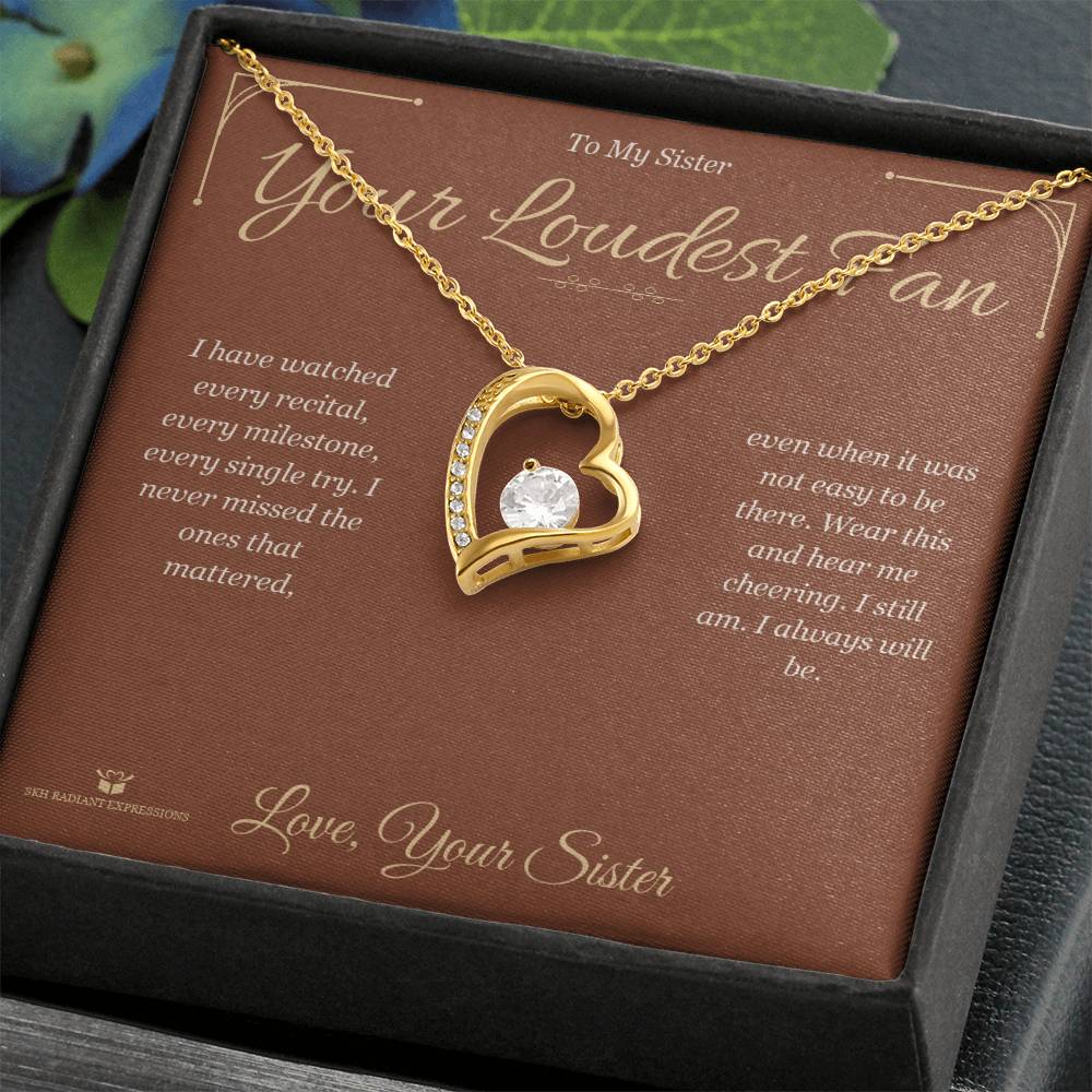 Your Loudest Fan - Forever Love Necklace for Sister