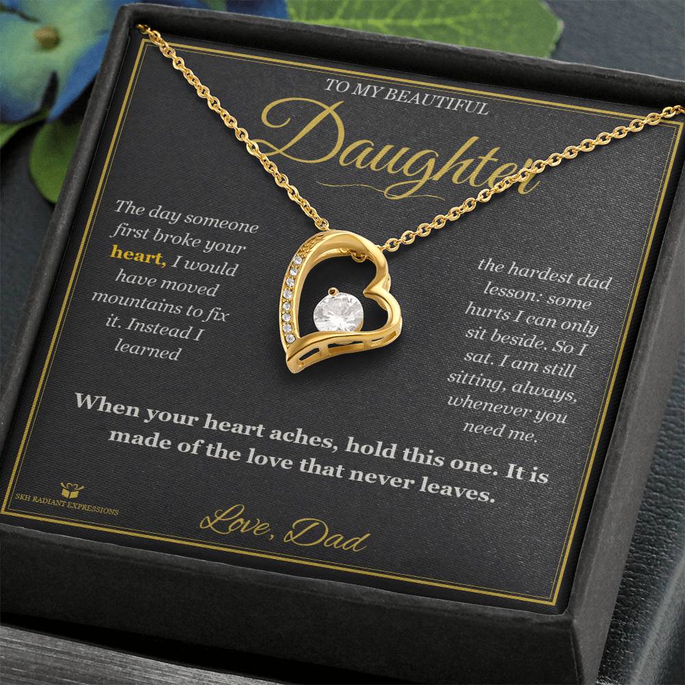 Your First Heartbreak - Forever Love Necklace for Daughter