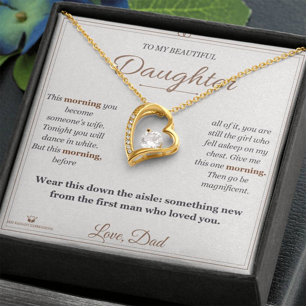 The Morning of Your Wedding - Forever Love Necklace for Daughter