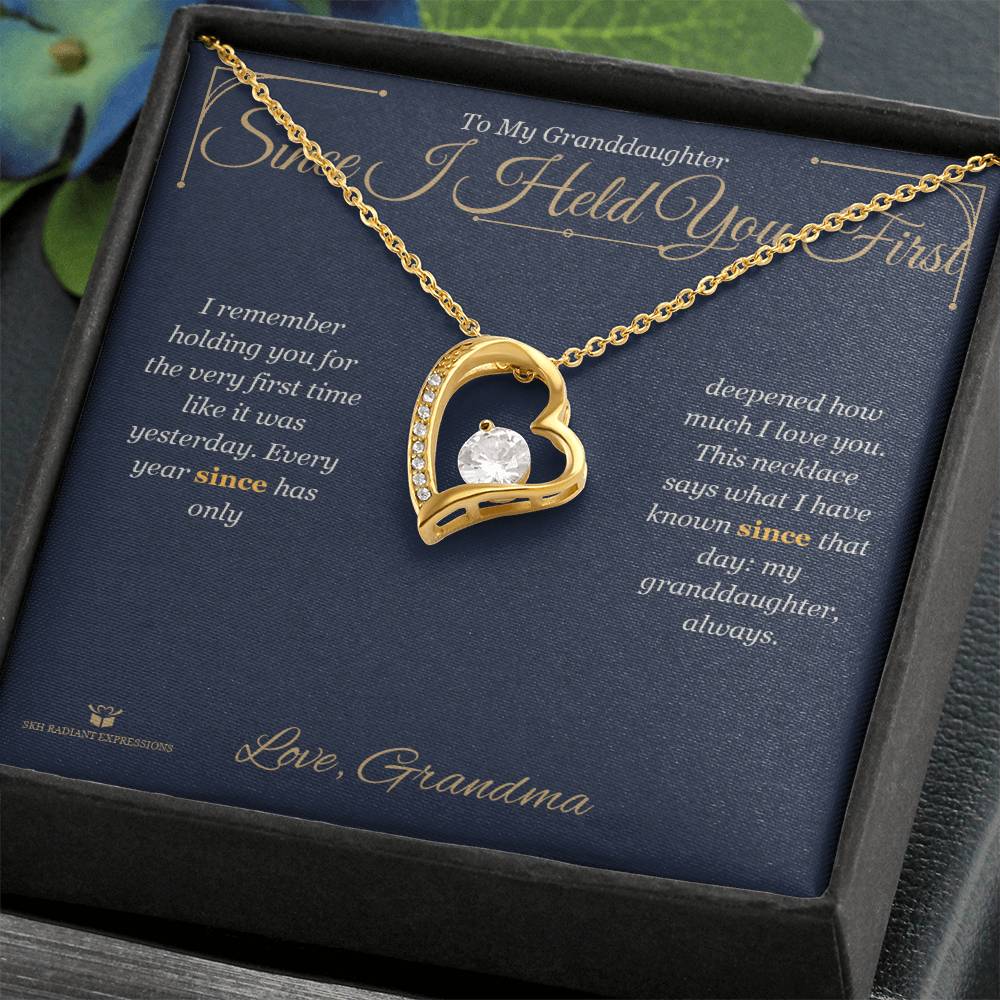 Since I Held You First - Forever Love Necklace for Granddaughter