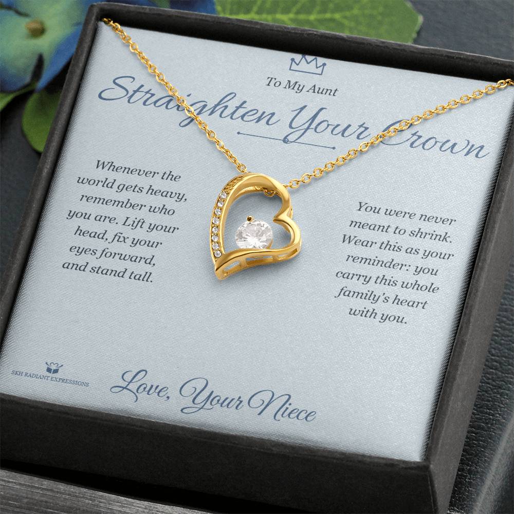 Straighten Your Crown - Forever Love Necklace for Aunt