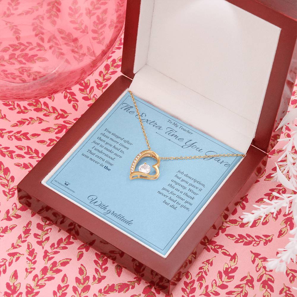 The Extra Time You Gave - Forever Love Necklace for Teacher