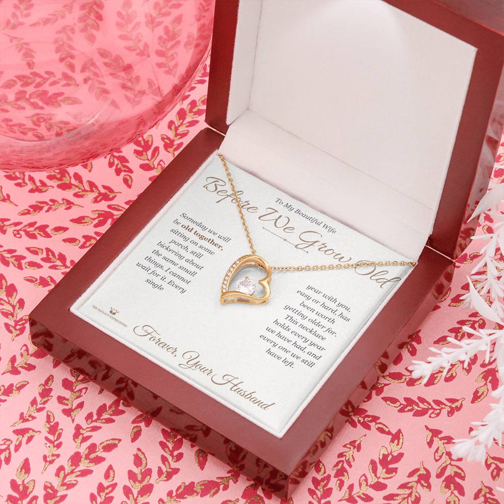 Before We Grow Old - Forever Love Necklace for Wife