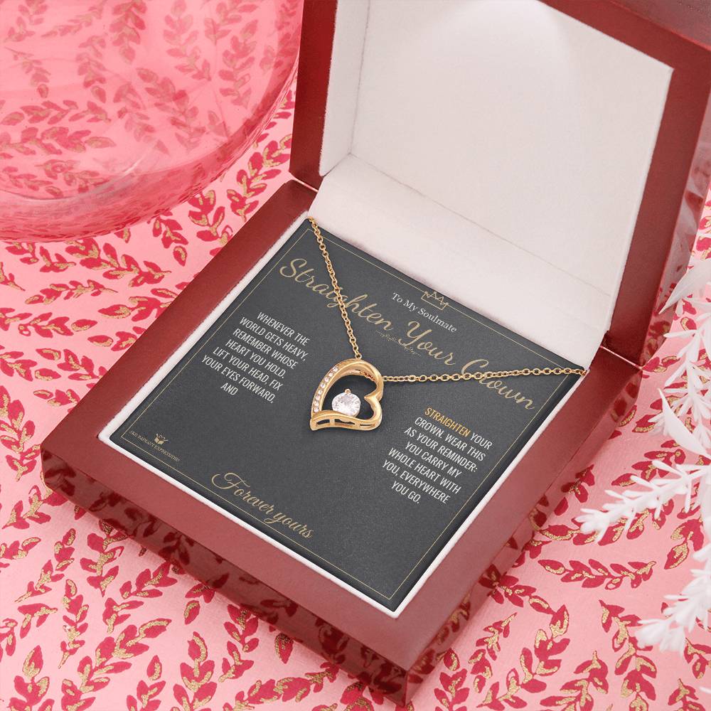 Straighten Your Crown - Forever Love Necklace for Soulmate