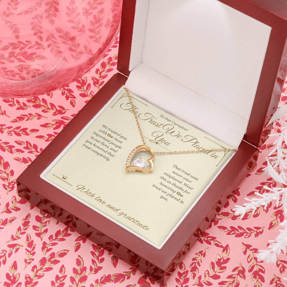 The Trust We Placed in You - Forever Love Necklace for Caregiver