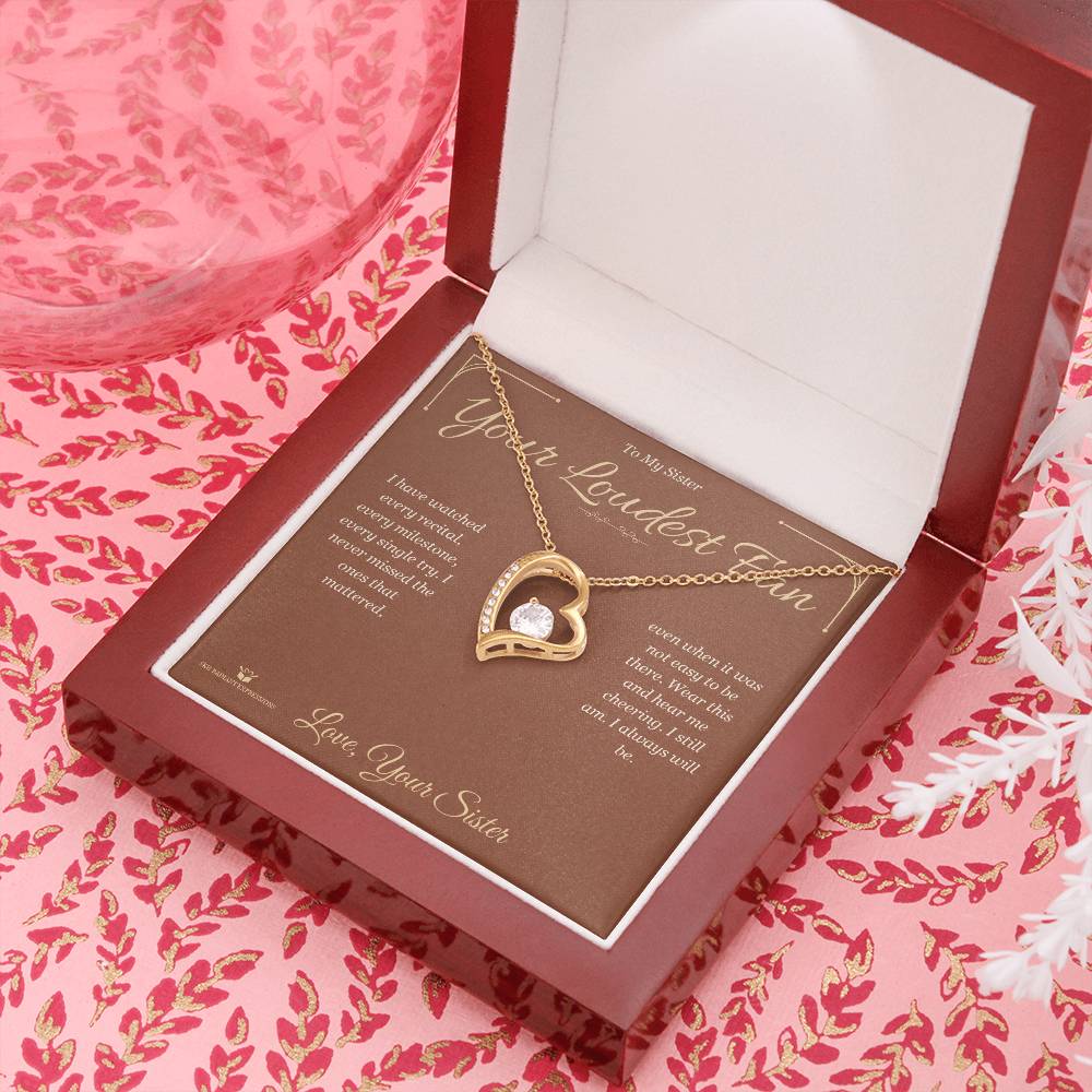 Your Loudest Fan - Forever Love Necklace for Sister