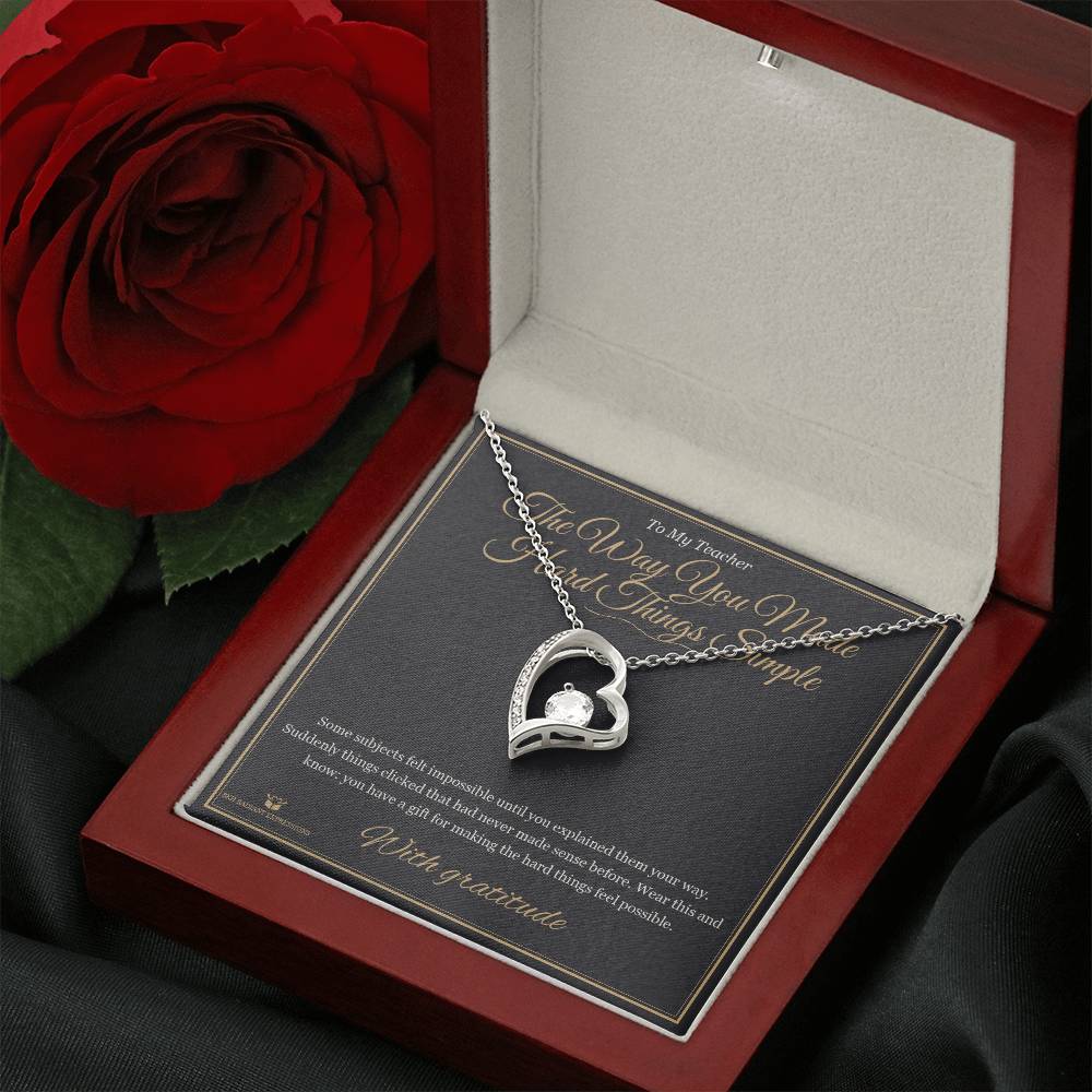 The Way You Made Hard Things Simple - Forever Love Necklace for Teacher - personalized keepsake gift from SKH Radiant Expressions