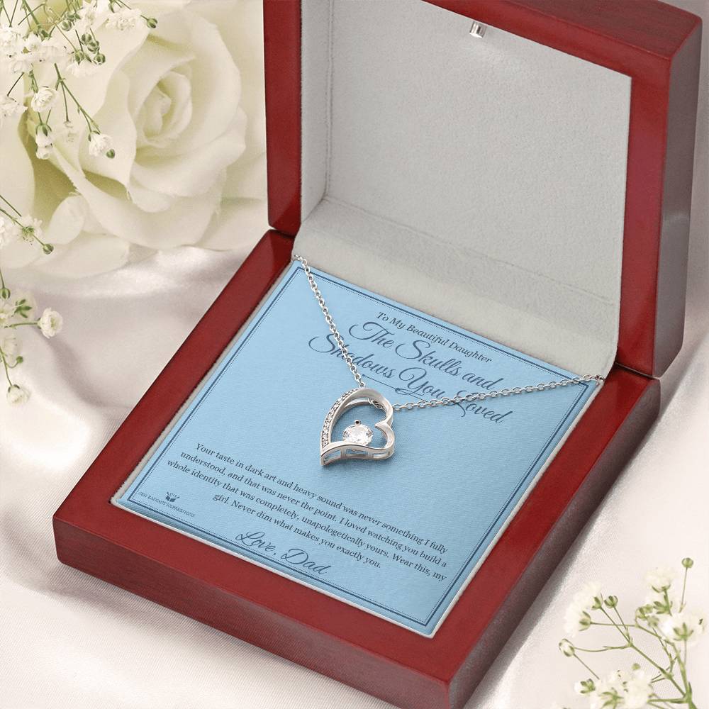 The Skulls and Shadows You Loved - Forever Love Necklace for Daughter - personalized keepsake gift from SKH Radiant Expressions
