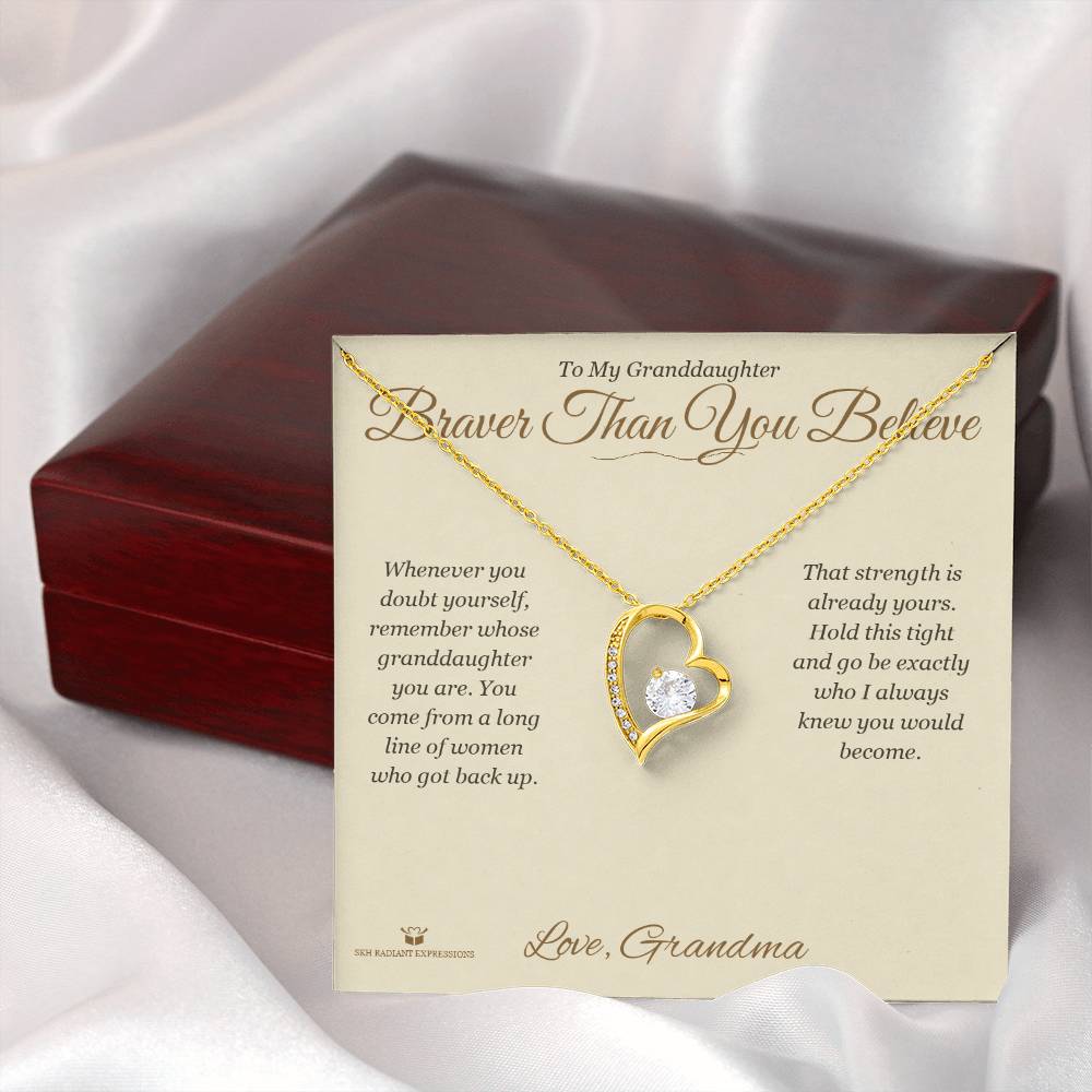 Braver Than You Believe - Forever Love Necklace for Granddaughter