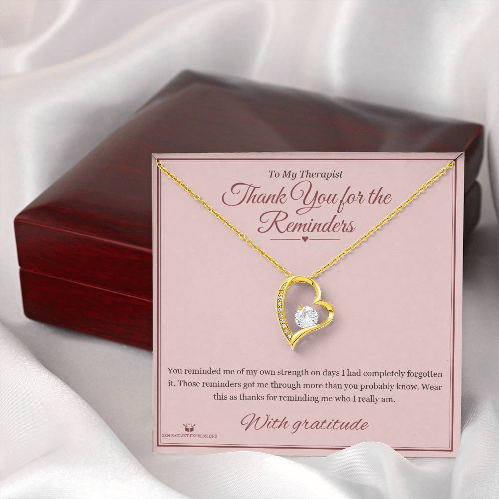 Thank You for the Reminders - Forever Love Necklace for Therapist