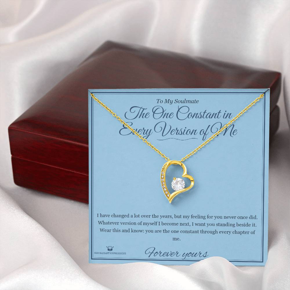 The One Constant in Every Version of Me - Forever Love Necklace for Soulmate